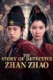 Download Streaming Film THE STORY OF DETECTIVE ZHAN ZHAO (2025) Subtitle Indonesia
