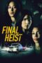 Download Streaming Film Final Heist (2024) Subtitle Indonesia HD Bluray
