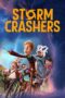 Download Streaming Film Storm Crashers (2024) Subtitle Indonesia HD Bluray
