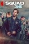 Download Streaming Film Squad 36 (2025) Subtitle Indonesia HD Bluray