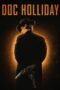 Download Streaming Film Doc Holliday (2023) Subtitle Indonesia