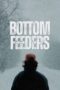 Download Streaming Film Bottom Feeders (2024) Subtitle Indonesia