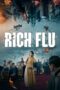 Download Streaming Film Rich Flu (2024) Subtitle Indonesia
