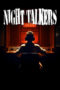 Download Streaming Film Night Talkers (2024) Subtitle Indonesia
