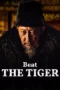 Download Streaming Film Beat the Tiger (2025) Subtitle Indonesia