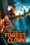 Download Streaming Film The Forest Clown (2025) Subtitle Indonesia