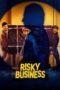 Download Streaming Film Risky Business : Modal Nekat (2024) Subtitle Indonesia