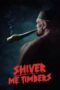 Download Streaming Film Shiver Me Timbers (2025) Subtitle Indonesia