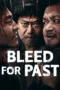 Download Streaming Film Bleed for Past (2025) Subtitle Indonesia