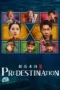 Download Streaming Film Predestination (2025) Subtitle Indonesia